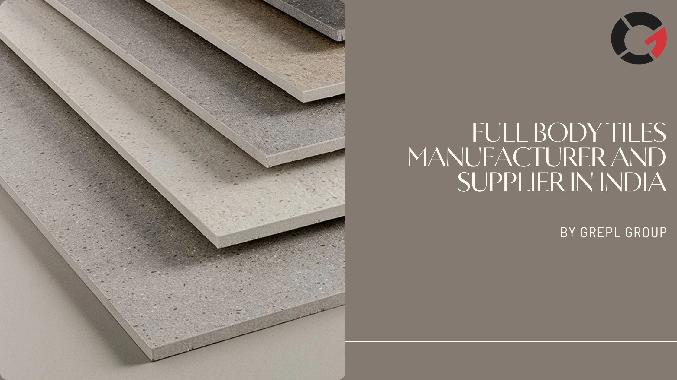 Full Body Tiles Manufacturer and Supplier in India