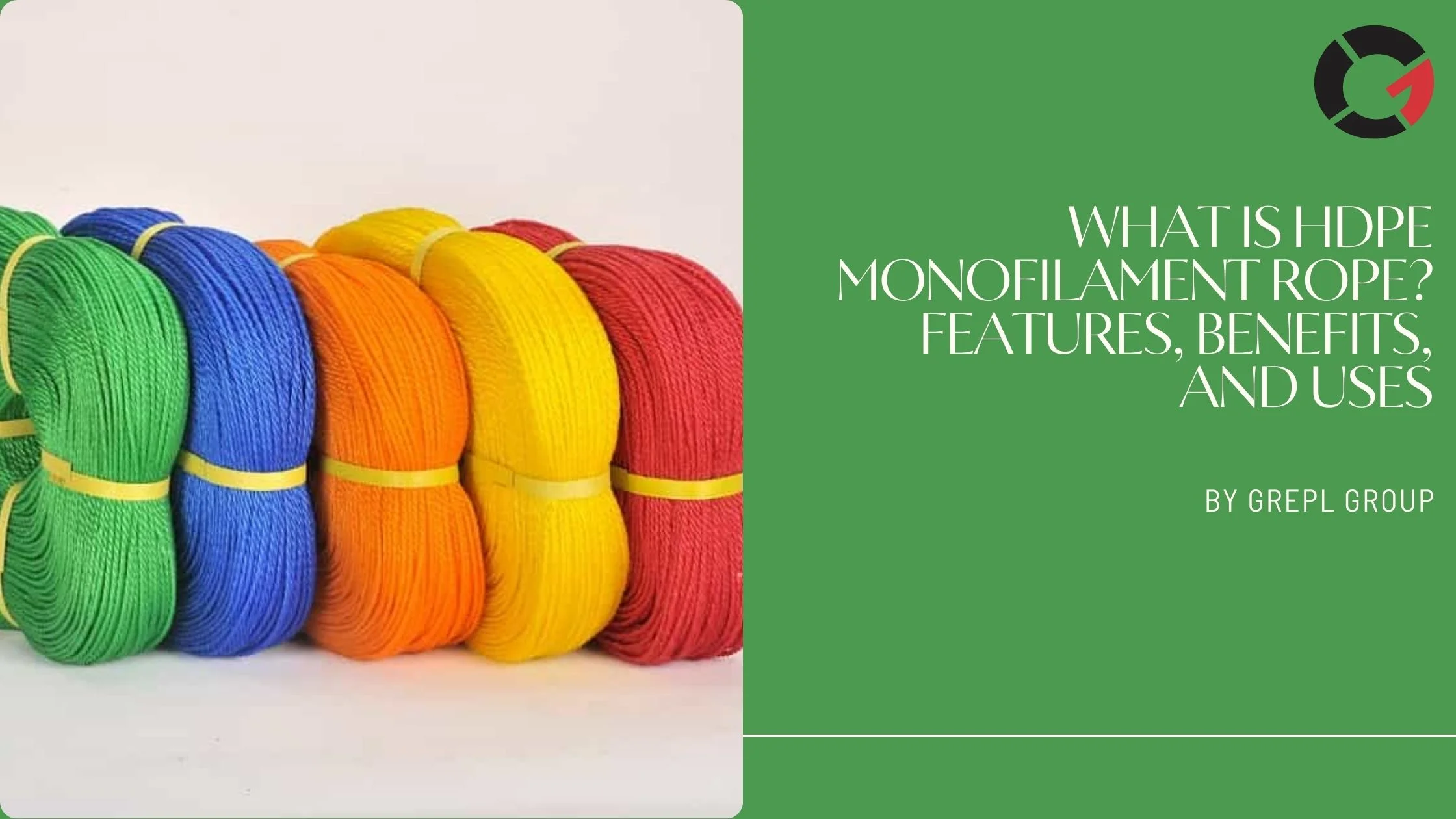 What is HDPE Monofilament Rope? Features, Benefits, and Uses