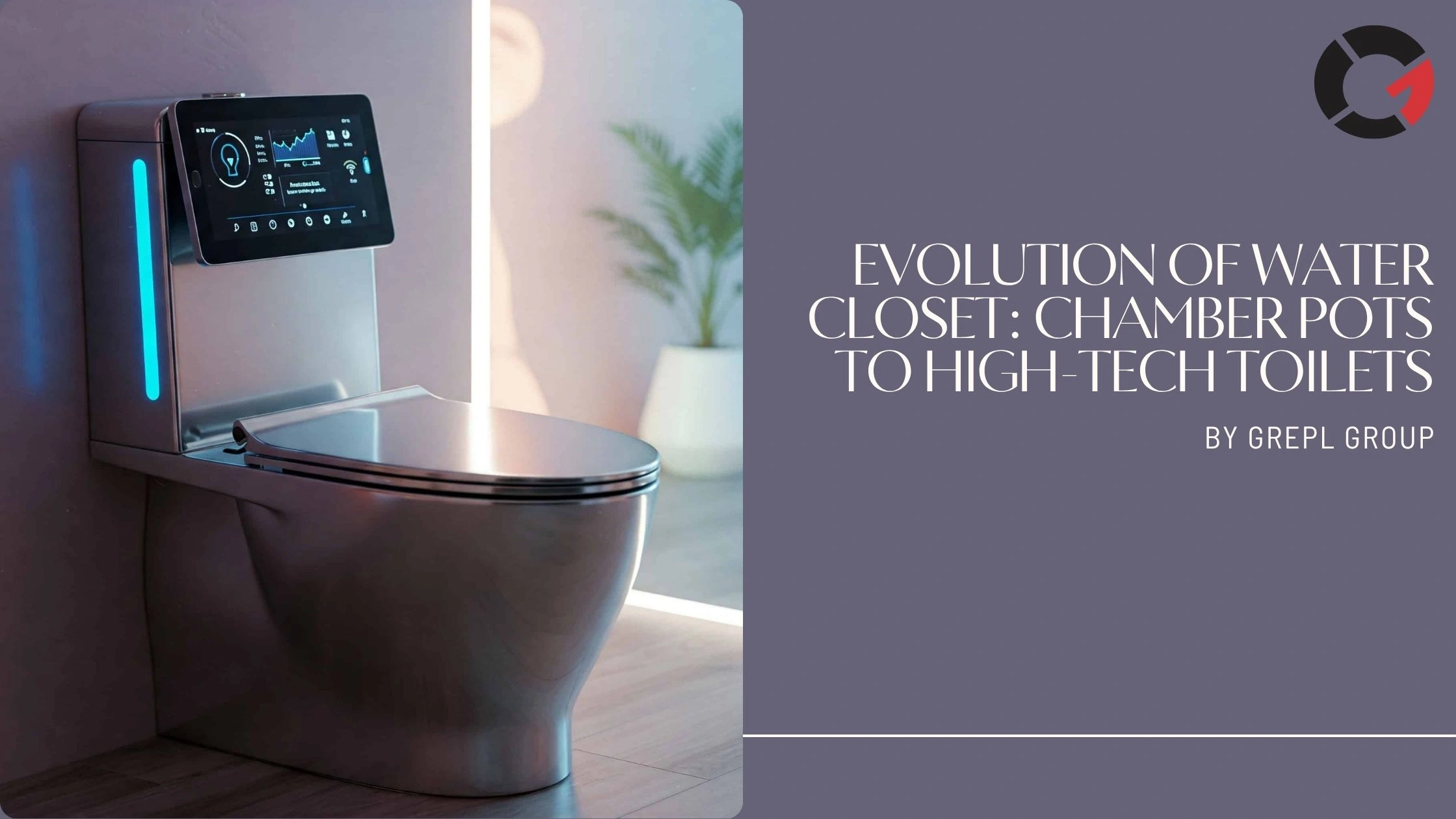 Evolution of Water Closet: Chamber Pots to High-Tech Toilets