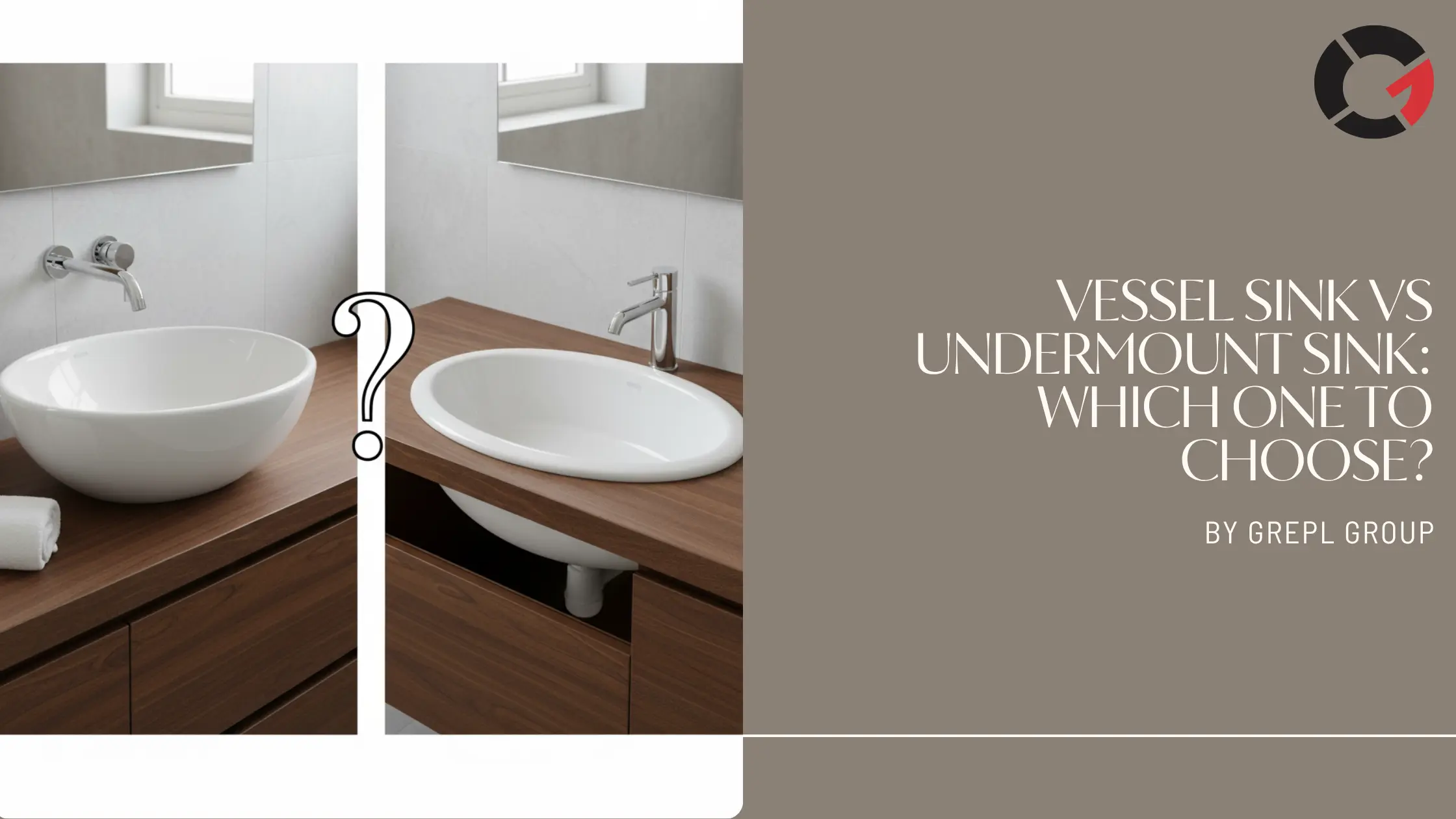 Vessel Sink vs Undermount Sink: Which One to Choose?