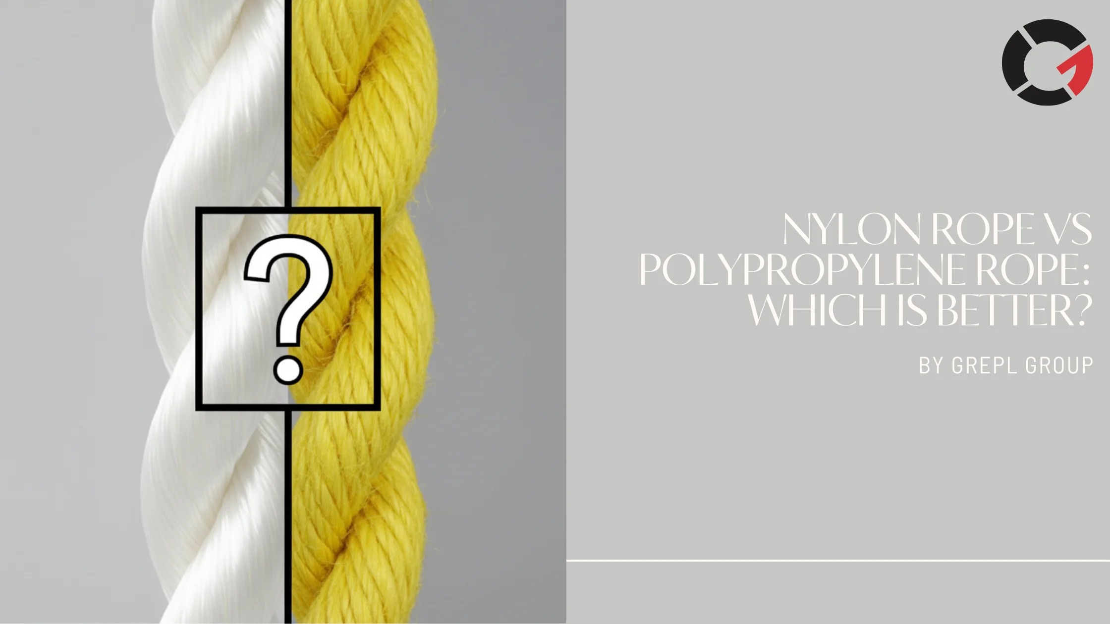 Nylon Rope vs Polypropylene Rope: Which Is Better?